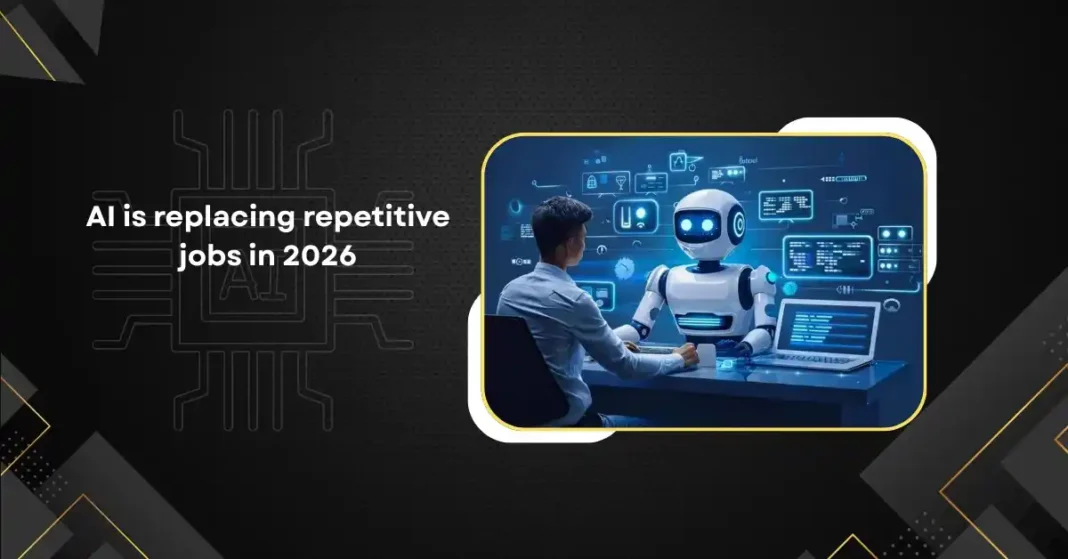 How AI Is Replacing Repetitive Jobs in 2026 and Which Roles Are Actually Safe