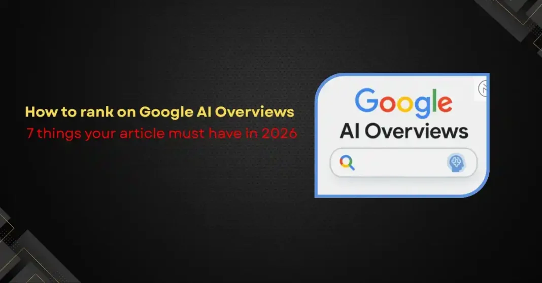 Google Search results page showing an AI Overview with cited article sources highlighted, illustrating the seven content factors that drive citation in 2026