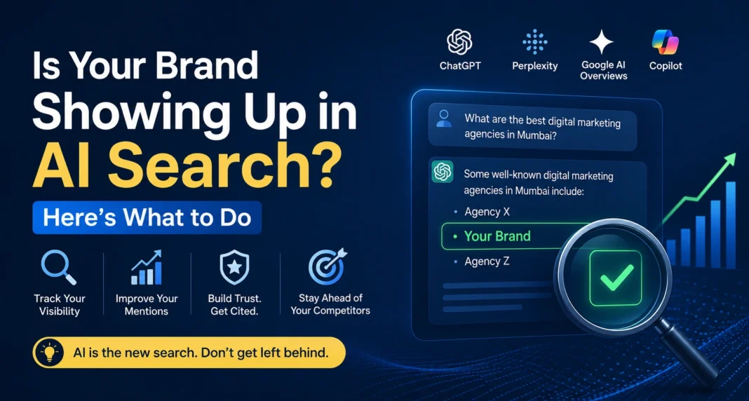 Is Your Brand Showing Up in AI Search? Here’s What to Do